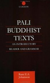 book cover of Pali Buddhist Texts: An Introductory Reader and Grammar (NIAS Monographs) by Rune E. A. Johansson