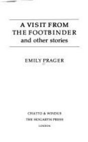 book cover of Visit from the Footbinder by Emily Prager