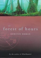 book cover of The Forest of Hours by Kerstin Ekman
