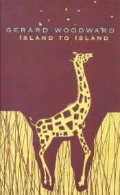 book cover of Island To Island (Chatto Poetry) by Gerard Woodward