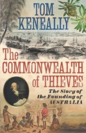 book cover of A Commonwealth of Thieves by Thomas Keneally
