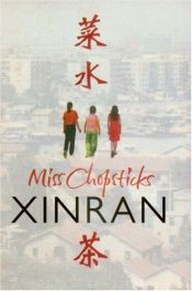 book cover of Miss Chopsticks by Xinran