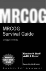 book cover of MRCOG Survival Guide: Postgraduate Self-assessment (MRCOG Study Guides) by Khaldoun W. Sharif