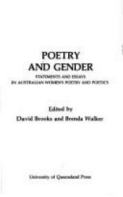 book cover of Poetry and gender: Statements and essays in Australian women's poetry and poetics (UQP studies in Australian literature) by David Brooks