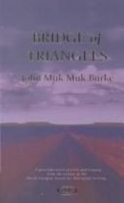 book cover of Bridge of Triangles (Uqp Black Australian Writers) by John Muk Muk Burke