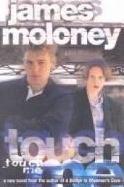 book cover of Touch Me by James Moloney