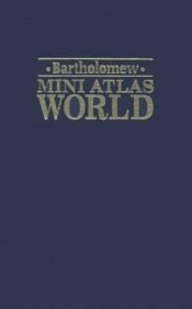 book cover of Bartholomew mini atlas, world by John Bartholomew and Son