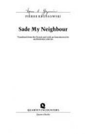 book cover of Sade mon prochain, précédé de "Le Philosophe scélérat" by Pierre Klossowski