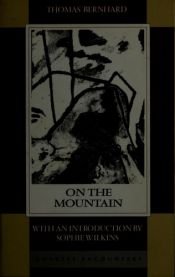 book cover of On the Mountain by Thomas Bernhard