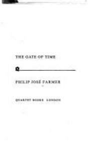 book cover of The Gate of Time by Philip José Farmer