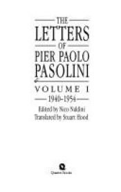 book cover of The Letters of Pier Paolo Pasolini. Volume I, 1940-1954 (Vol.1) by Nico Naldini