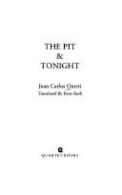 book cover of The Pit & Tonight by Juan Carlos Onetti Borges