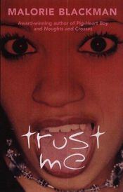 book cover of Trust Me (Livewire Books for Teenagers) by Malorie Blackman