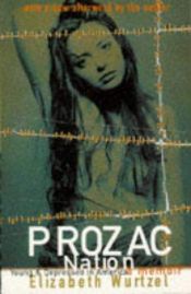 book cover of Prozac nation : Avoir vingt ans dans la dépression by Elizabeth Wurtzel