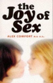 book cover of The new joy of sex by M.B. Comfort, Ph.D. Alex