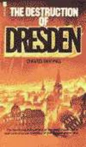 book cover of The Destruction of Dresden by David John Cawdell Irving