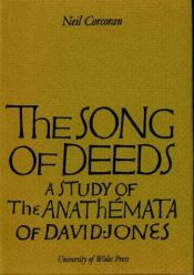 book cover of Song Of Deeds: A Study of the Anathemata of David Jones by Neil Corcoran