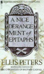 book cover of Nice Derangement of Epitaphs (Inspector George Felse Mystery) by Edith Pargeter