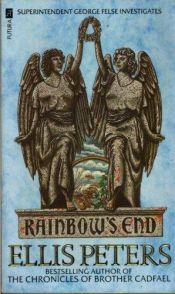 book cover of Rainbow's End (An Inspector George Felse Mystery) by Ellis Peters
