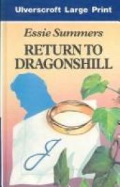 book cover of Return To Dragonshill by Essie Summers