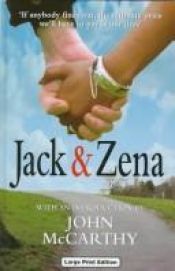 book cover of Jack & Zena: A True Story of Love and Danger by Jack Biggs