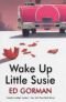 Wake Up Little Susie