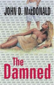 book cover of The Damned by John D. MacDonald