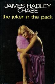 book cover of The Joker in the Pack by James Hadley Chase