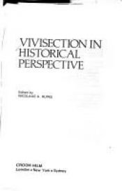 book cover of Vivisection in historical perspective by Nicolaas A. Rurke