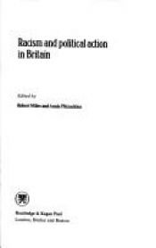 book cover of Racism and Political Action in Britain by Robert Miles