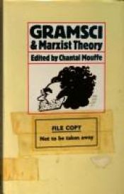 book cover of Gramsci and Marxist theory by Chantal Mouffe