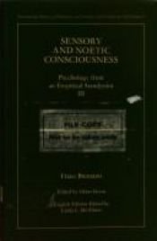 book cover of Sensory and noetic consciousness psychology from an empirical standpoint III by Franz Brentano