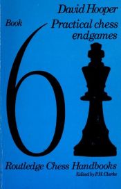 book cover of Practical Chess Endgames (Chess Handbooks) by David Hooper