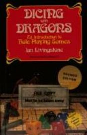 book cover of Dicing with dragons : an introduction to role-playing games by Ian Livingstone