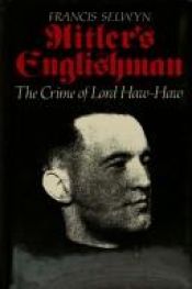 book cover of Hitler's Englishman: Crime of Lord Haw-Haw (Crimes of the century) by Donald Thomas