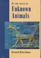 book cover of On the Track of Unknown Animals by Bernard Heuvelmans