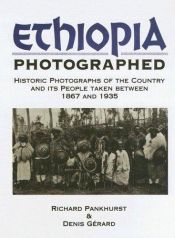 book cover of Ethiopia Photographed: Historic Photographs of the Country and Its People Taken Between 1867 and 1935 by Richard Pankhurst