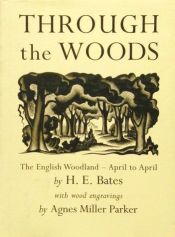 book cover of Through the Woods by H. E. Bates