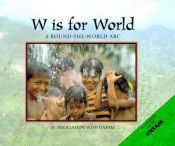 book cover of W is for World: A Round-the-world ABC by Kathryn Cave