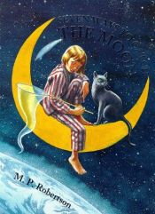 book cover of Seven Ways to Catch the Moon by M. P. Robertson
