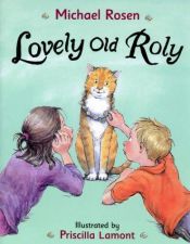 book cover of Lovely Old Roly by Michael Rosen