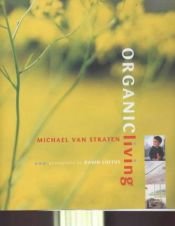 book cover of Organic Living by Michael Straten