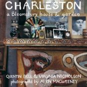 book cover of Charleston : a Bloomsbury house and garden by Quentin Bell