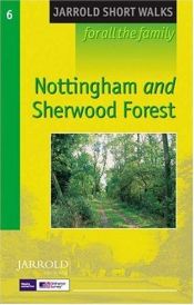 book cover of Nottingham and Sherwood Forest: Leisure Walks for All Ages (Pathfinder Short Walks) by Terry Marsh
