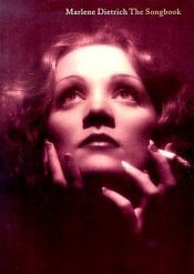 book cover of Marlene Dietrich - The Songbook by Marlene Dietrich