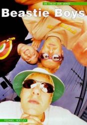 book cover of Beastie Boys: In Their Own Words by Michael Heatley