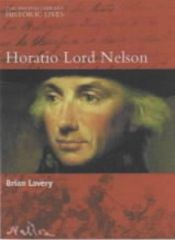 book cover of Horatio Lord Nelson (British Library Historic Lives by Brian Lavery