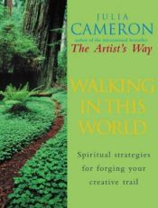 book cover of Konsten att vara kreativ : på vandring genom livet by Julia Cameron
