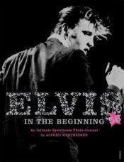 book cover of Elvis '56: In the Beginning by Alfred Wertheimer