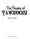 The Theater of P. G. Wodehouse
